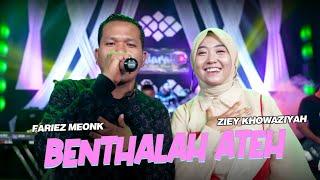 Bhentalah Ateh - Fariez Meonk Ft. Ziey Khowaziyah Official Live Music