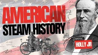 Steam Power The Engine of American Progress - Steam Culture #thanksteam