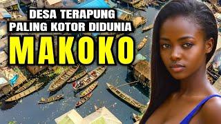 Makoko Desa Terapung Paling Kotor Di Dunia Yuk Intip Bagaimana Kehidupannya