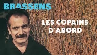 Georges Brassens – Les copains d’abord Audio Officiel