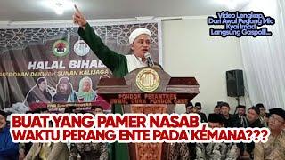 Video Lengkap Kyai Imad Langsung Gaspoll Buat Yang Pamer Nasab Waktu Perang Ente Pada Kemana???