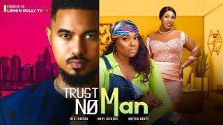 TRUST NO MAN - BEN TOUITOU MARY LAZARUS ONYEKA MERCY