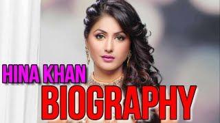 Hina khan Shocking  Lifestyle Career Education  Family Biography Profile age  ETC