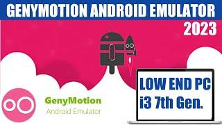 Download Genymotion android emulator in low end PC  Genymotion in i3 7th Gen  Windows 1011