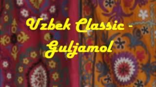 Uzbek Classic - Guljamol