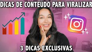 CONTEÚDOS QUE VIRALIZAM NO INSTAGRAM - 3 DICAS EXCLUSIVAS