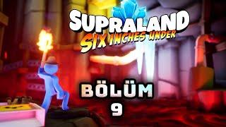 ÇOK ÜZGÜNÜM  FİNAL  Supraland Six Inches Under Türkçe Bölüm 9