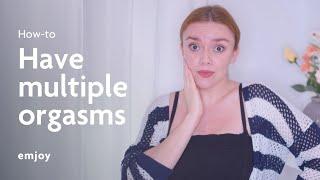 How to Have Multiple Orgasms 7 Tips For Female Pleasure