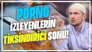 PORNO İZLEYENLERİN TİKSİNDİRİCİ SONU  Kerem Önder