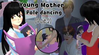 Young mother pole dancing Part 2  Sad Story  Sakura School Simulator