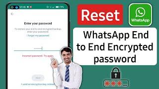 How to Reset Encrypted Password WhatsApp 2024  Recover WhatsApp Encrypted Password