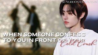 When Someone Confess To You In Front Of Your Cold Crush  Sunghoon FF Oneshot