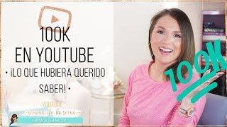 CRECER EN YOUTUBE Y GANAR SUSCRIPTORES SOMOS 100000  LO QUE HE APRENDIDO  MARKETING DIGITAL