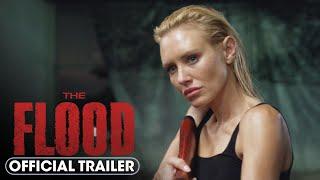The Flood 2023 Official Trailer – Nicky Whelan Casper Van Dien