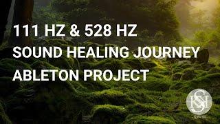 111 Hz & 528 Hz Solfeggio Sound Healing Ableton Project