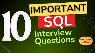  TOP 10 Important SQL Interview Questions 