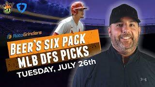 DRAFTKINGS & FANDUEL MLB PICKS TODAY 7-26-22 DFS 6 PACK