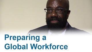 Preparing a Global Workforce