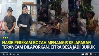 Nasib Perekam Bocah Menangis Kelaparan di Bogor Kini Terancam Dilaporkan Citra Desa Jadi Buruk