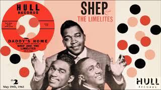 Shep & The Limelites - Daddys Home