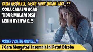 SUSAH TIDUR MALAM?? 7 Cara Mengatasi Insomnia Susah Tidur Malam  Cara Cepat Mengatasi Insomnia