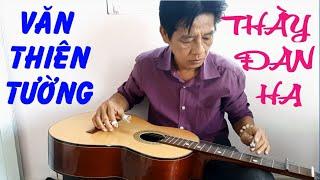 Văn Thiên Tường Phong cách độc lạ của thầy đàn Hạ uy di