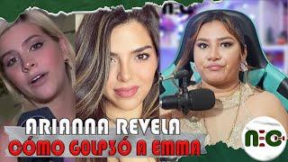 Arianna Mejía cuenta cómo le p3gó a Emma Guerrero 