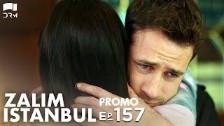 Zalim Istanbul - Episode 157  Promo  Turkish Drama  Ruthless City  Urdu Dubbing  RP2Y