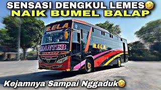 Kejamnya Jalur Sini Sampai Nggaduk  Sensasi Dengkul Lemes Naik Bumel Balap ️ trip RELA “ Manteb “