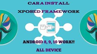 Cara Install Xposed Framework di Semua Android OS 8 9 10 WORK