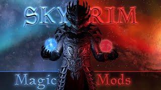 Skyrims Latest & Greatest Magic Mods