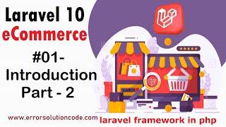 #1- Introduction Part - 2  Laravel 10 E-Commerce  PHP Laravel 10 Project