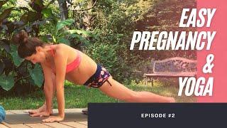 Easy Pregnancy & Yoga  Simple practice ideas for 2 and 3 trimester  Episode 2