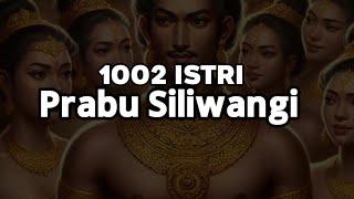 1002 ISTRI PRABU SILIWANGI