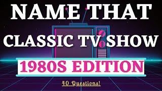 How Well Do You Remember These Shows From the 80s? Trivia Challenge - 40 Questions