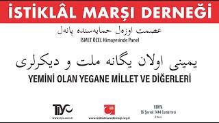 Yemini Olan Yegane Millet ve Diğerleri - Panel Konya 16 Şevval 1444  6 Mayıs 2023