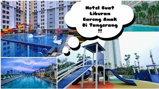 5 Rekomendasi Hotel Buat Liburan Bareng Anak Di Tangerang 