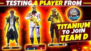 Testing A New Player From Titanium Army To Join Our Guild TEAM DVS TITANIUM’s PC Hacker TEAM D