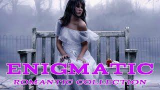 Enigmatic world      Romantic Collection    The Best Chillout & Ambient Music    Музыка для Души
