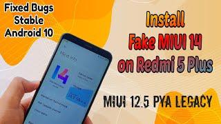 Install MIUI 14 on Redmi 5 Plus  Original MIUI 12.5 Stable Update