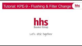 Tutorial KPE-9 Flush and Filter Change EN