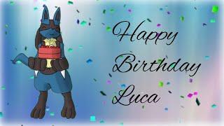 Happy Birthday Luca #Birthday #Lucario #fun