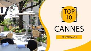 Top 10 Best Restaurants to Visit in Cannes  France - English