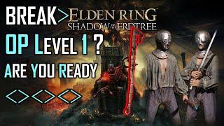 How To Break Elden Ring OP At Level 1 ?  Broken  Are You Ready ?