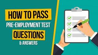 How to Pass Pre-Employment Assessment Test Questions and Answers