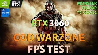 RTX 3060 COD WARZONE FPS TEST  MONSTER TULPAR T7 V25.1.2