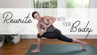 Reunite With Your Body    19-Minute Total Body Yoga