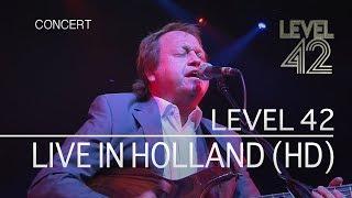 Level 42 -  Live in Holland 2009 High Definition FULL CONCERT