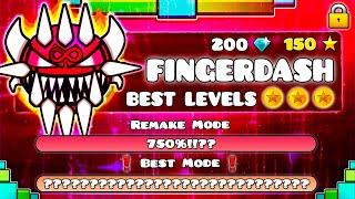 OFFICIAL THE BEST LEVELS OF FINGERDASH  - GEOMETRY DASH BETTER LEVEL VERSIONS