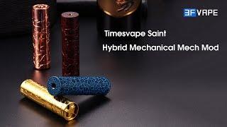 Timesvape Saint Hybrid Mechanical Mech Mod